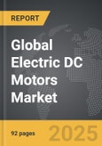 Electric DC Motors - Global Strategic Business Report- Product Image