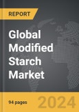 Modified Starch - Global Strategic Business Report- Product Image