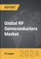 RF Semiconductors - Global Strategic Business Report - Product Thumbnail Image