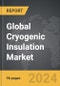 Cryogenic Insulation - Global Strategic Business Report - Product Thumbnail Image