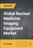 Nuclear Medicine Imaging Equipment - Global Strategic Business Report- Product Image