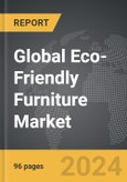 Eco-Friendly Furniture - Global Strategic Business Report- Product Image