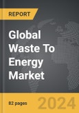Waste To Energy (WTE) - Global Strategic Business Report- Product Image
