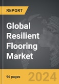 Resilient Flooring - Global Strategic Business Report- Product Image