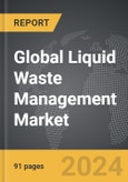 Liquid Waste Management - Global Strategic Business Report- Product Image