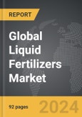 Liquid Fertilizers: Global Strategic Business Report- Product Image