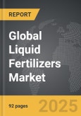 Liquid Fertilizers: Global Strategic Business Report- Product Image