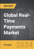 Real-Time Payments - Global Strategic Business Report- Product Image