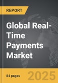 Real-Time Payments - Global Strategic Business Report- Product Image