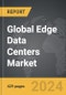Edge Data Centers - Global Strategic Business Report - Product Thumbnail Image