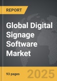 Digital Signage Software - Global Strategic Business Report- Product Image