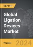 Ligation Devices - Global Strategic Business Report- Product Image