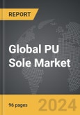 PU Sole (Footwear Polyurethane) - Global Strategic Business Report- Product Image