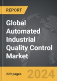 Automated Industrial Quality Control (QC) - Global Strategic Business Report- Product Image