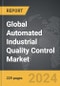Automated Industrial Quality Control (QC) - Global Strategic Business Report - Product Thumbnail Image
