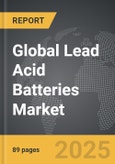 Lead Acid Batteries - Global Strategic Business Report- Product Image