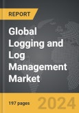 Logging and Log Management - Global Strategic Business Report- Product Image