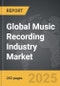 Music Recording Industry - Global Strategic Business Report - Product Thumbnail Image