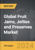 Fruit Jams, Jellies and Preserves - Global Strategic Business Report- Product Image