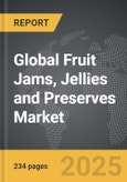 Fruit Jams, Jellies and Preserves - Global Strategic Business Report- Product Image