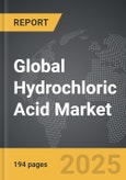 Hydrochloric Acid - Global Strategic Business Report- Product Image