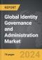 Identity Governance and Administration - Global Strategic Business Report - Product Image