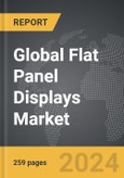 Flat Panel Displays (FPDs): Global Strategic Business Report- Product Image