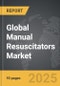 Manual Resuscitators - Global Strategic Business Report - Product Image