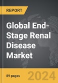 End-Stage Renal Disease - Global Strategic Business Report- Product Image
