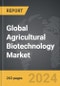 Agricultural Biotechnology - Global Strategic Business Report - Product Thumbnail Image