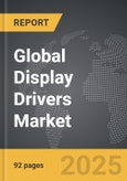 Display Drivers - Global Strategic Business Report- Product Image