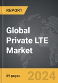 Private LTE - Global Strategic Business Report- Product Image