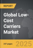 Low-Cost Carriers - Global Strategic Business Report- Product Image