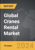 Cranes Rental - Global Strategic Business Report- Product Image