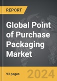 Point of Purchase Packaging - Global Strategic Business Report- Product Image