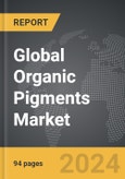 Organic Pigments - Global Strategic Business Report- Product Image
