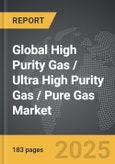 High Purity Gas / Ultra High Purity Gas / Pure Gas - Global Strategic Business Report- Product Image