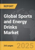 Sports and Energy Drinks - Global Strategic Business Report- Product Image