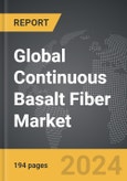 Continuous Basalt Fiber - Global Strategic Business Report- Product Image