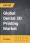 Dental 3D Printing - Global Strategic Business Report - Product Image