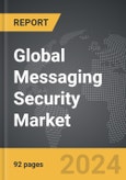 Messaging Security - Global Strategic Business Report- Product Image