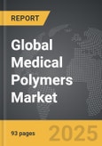 Medical Polymers - Global Strategic Business Report- Product Image