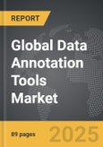 Data Annotation Tools - Global Strategic Business Report- Product Image