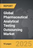 Pharmaceutical Analytical Testing Outsourcing - Global Strategic Business Report- Product Image