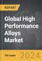 High Performance Alloys - Global Strategic Business Report - Product Thumbnail Image