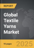 Textile Yarns - Global Strategic Business Report- Product Image