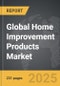 Home Improvement Products - Global Strategic Business Report - Product Image