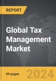 Tax Management - Global Strategic Business Report- Product Image