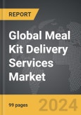 Meal Kit Delivery Services - Global Strategic Business Report- Product Image