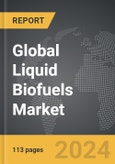 Liquid Biofuels - Global Strategic Business Report- Product Image